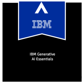 IBM Generative AI Essentials foundational course